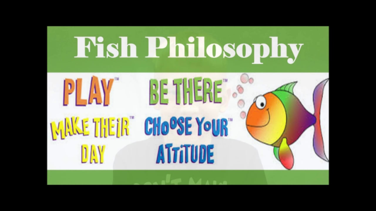 The Fish Philosophy Video